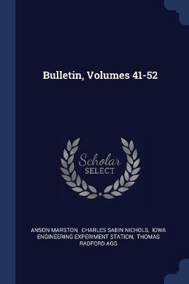 Bulletin, Volumes 41-52 - Anson Marston - cover