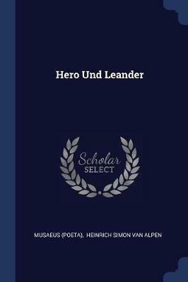 Hero Und Leander - Musaeus (Poeta) - cover