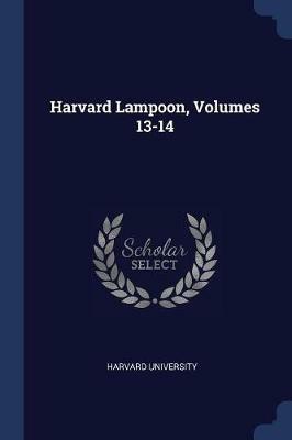 Harvard Lampoon, Volumes 13-14 - Harvard University - cover