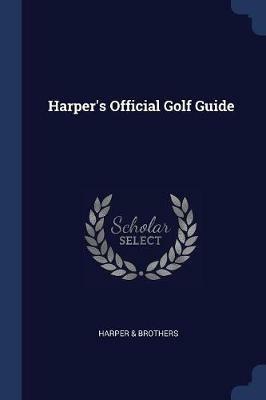 Harper's Official Golf Guide - Harper & Brothers - cover