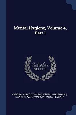 Mental Hygiene, Volume 4, Part 1 - cover
