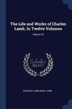 The Life and Works of Charles Lamb, in Twelve Volumes; Volume VIII