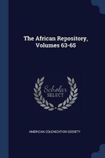 The African Repository, Volumes 63-65