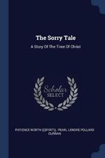 The Sorry Tale: A Story of the Time of Christ