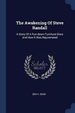 The Awakening of Steve Randall: A Story of a Run-Down Furniture Store and How It Was Rejuvenated