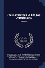 The Manuscripts of the Earl of Dartmouth; Volume 1