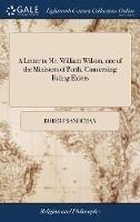 A Letter to Mr. William Wilson, one of the Ministers of Perth, Concerning Ruling Elders - Robert Sandeman - cover