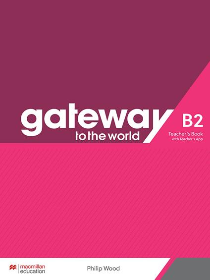 Gateway to the World B2. Teacher's book pack. Con espansione online - copertina