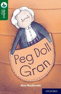 Oxford Reading Tree TreeTops Reflect: Oxford Reading Level 12: Peg Doll Gran - Alan MacDonald - cover