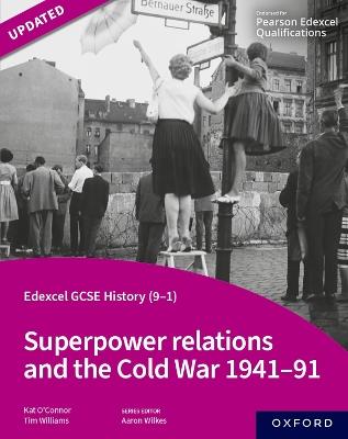 Edexcel GCSE History (9-1): Superpower relations and the Cold War 1941-91 Student Book - Tim Williams,Kat O'Connor - cover