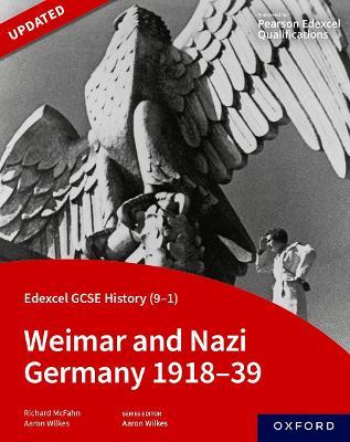 Edexcel GCSE History (9-1): Weimar and Nazi Germany 1918-39 Student Book - Aaron Wilkes,Richard McFahn - cover