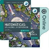 Matematicas IB: Aplicaciones e Interpretacion, Nivel Medio, Paquete de Libro Impreso y Digital - Jennifer Chang Wathall,Jane Forrest,Paula Waldman - cover