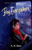 Boy, Everywhere