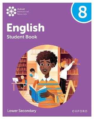 Oxford International Lower Secondary English: Student Book 8 - Emma Danihel,Rachel Redford - cover