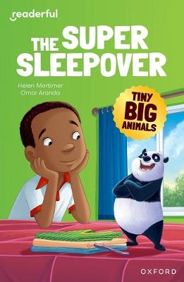 Readerful Independent Library: Oxford Reading Level 9: Tiny Big Animals · The Super Sleepover - Helen Mortimer - cover