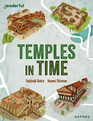 Readerful Independent Library: Oxford Reading Level 14: Temples in Time - Vaishali Batra - cover
