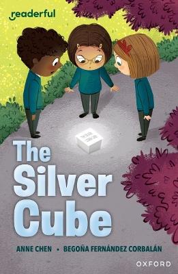 Readerful Independent Library: Oxford Reading Level 14: The Silver Cube - Anne Anlin Cheng - cover