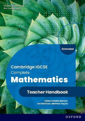 Cambridge IGCSE Complete Mathematics Extended: Teacher Handbook Sixth Edition - Ian Bettison,Mathew Taylor,Deborah Barton - cover