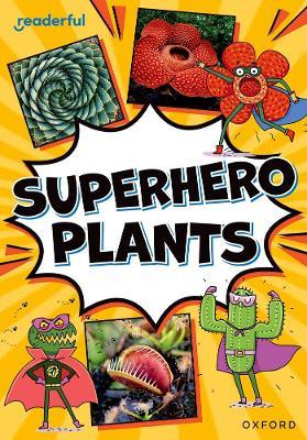 Readerful Rise: Oxford Reading Level 9: Superhero Plants - Victoria Honeybourne - cover