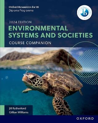 Oxford Resources for IB DP Environmental Systems and Societies: Course Book - Gillian Williams,Jill Rutherford - cover