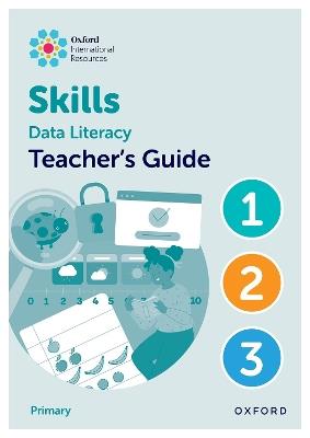 Oxford International Skills: Data Literacy: Teacher's Guide 1-3 - Karen Morrison,Lisa Greenstein - cover