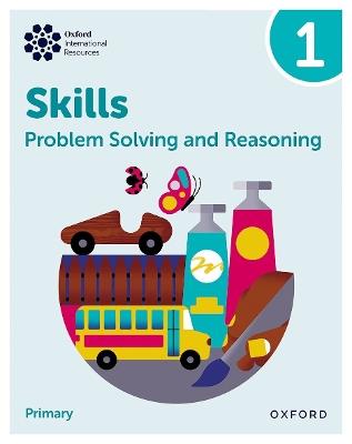 Oxford International Skills: Problem Solving and Reasoning: Practice Book 1 - Karen Morrison,Lisa Greenstein - cover