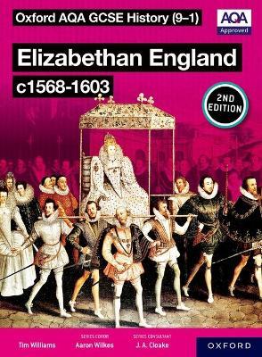 Oxford AQA GCSE History (9-1): Elizabethan England c1568-1603 Student Book Second Edition - Tim Williams - cover