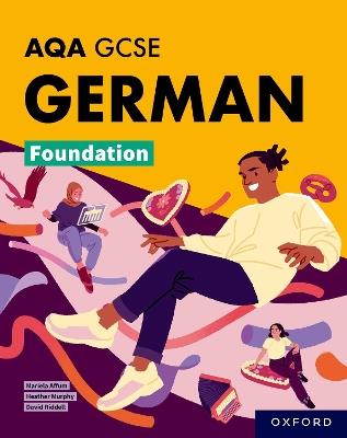 AQA GCSE German Foundation: AQA Approved GCSE German Foundation Student Book - Mariela Affum,Heather Murphy,David Riddell - cover