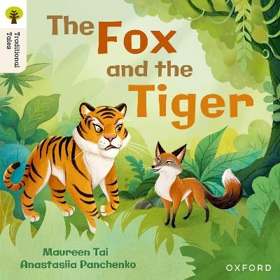 Oxford Reading Tree Traditional Tales: Level 5: The Fox and the Tiger - Maureen Tai,Anastasiia Panchenko - cover
