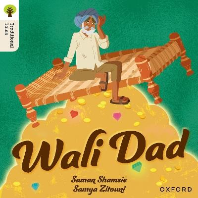 Oxford Reading Tree Traditional Tales: Level 8: Wali Dad - Saman Shamsie - cover