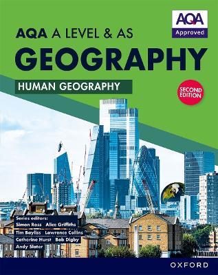 AQA A Level & AS Geography: Human Geography second edition Student Book - Simon Ross,Lawrence Collins,Alice Griffiths - cover
