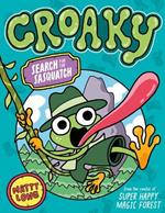 Croaky: Search for the Sasquatch: Volume 1