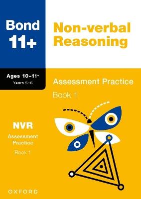 Bond 11+ Non-verbal Reasoning Assessment Practice Papers 10-11+ Years: Book 1 (for GL Assessment & other 11 plus exams) - Alison Primrose,Bond 11+ - cover