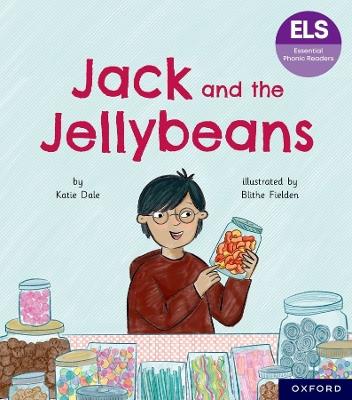 Essential Letters and Sounds: Essential Phonic Readers: Oxford Reading Level 6: Jack and the Jellybeans - Katie Dale - cover