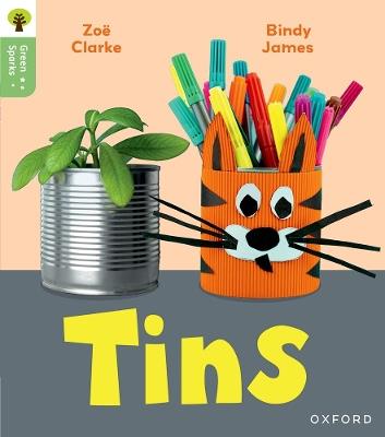 Oxford Reading Tree Green Sparks: Level 1: Tins - Zoe Clarke - cover