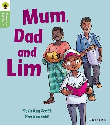 Oxford Reading Tree Green Sparks: Level 1+: Mum, Dad and Lim - Mysie Kay Scott - cover