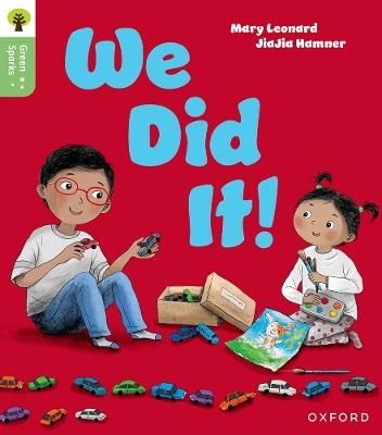 Oxford Reading Tree Green Sparks: Level 2: We Did It! - Mary Leonard - cover
