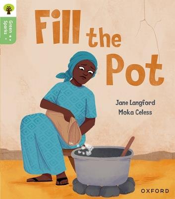 Oxford Reading Tree Green Sparks: Level 2: Fill the Pot - Jane Langford - cover
