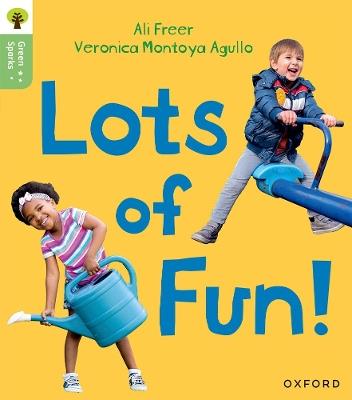 Oxford Reading Tree Green Sparks: Level 2: Lots of Fun! - Ali Freer - cover