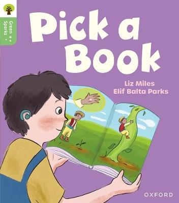 Oxford Reading Tree Green Sparks: Level 3: Pick a Book - Liz Miles - cover