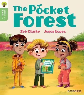 Oxford Reading Tree Green Sparks: Level 4: The Pocket Forest - Zoe Clarke - cover