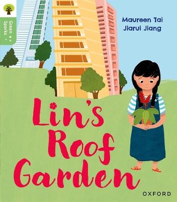 Oxford Reading Tree Green Sparks: Level 4: Lin's Roof Garden - Maureen Tai - cover