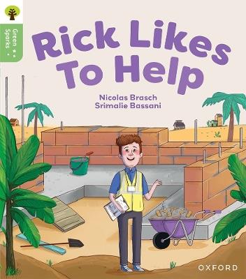 Oxford Reading Tree Green Sparks: Level 5: Rick Likes to Help - Nicolas Brasch - cover