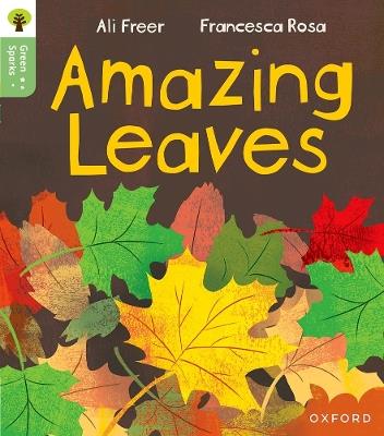 Oxford Reading Tree Green Sparks: Level 5: Amazing Leaves - Ali Freer - cover