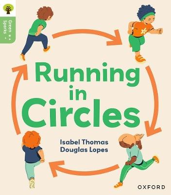 Oxford Reading Tree Green Sparks: Level 6: Running in Circles - Isabel Thomas - cover