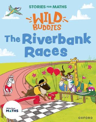 Stories for Maths: EYFS: The Riverbank Races - Rachel Russ - cover