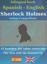 Sherlock Holmes - El hombre del labio retorcido, Spanish-English