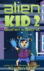 Alien Kid 2: Goshen's Secret