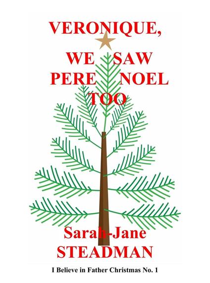 Veronique, We Saw Pere Noel, Too