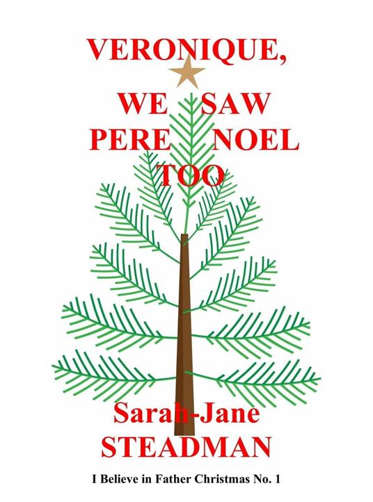 Veronique, We Saw Pere Noel, Too